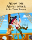 Image for Adam the Adventurer and the Pirate Treasure