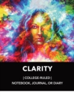 Image for College-Ruled Journal, Notebook, Diary Gorgeous, Enlightened Clarity