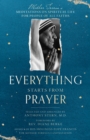Image for Everything Starts from Prayer : Mother Teresa&#39;s Meditations on Spiritual Life for People of All Faiths