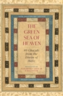 Image for The Green Sea of Heaven : Eighty Ghazals from the Diwan of Hafiz