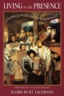 Image for Living in the Presence : A Personal Quest for the Baal Shem Tov