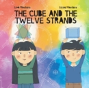 Image for The Cube and the Twelve Strands