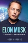 Image for Elon Musk : A Biography of an Entrepreneur