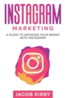 Image for Instagram Marketing : A Guide to Growing Your Brand with Instagram