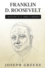 Image for Franklin D. Roosevelt : A Biography of an American President