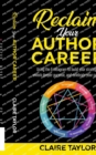 Image for Reclaim Your Author Career : Using the Enneagram to build your strategy, unlock deeper purpose, and celebrate your career