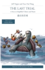 Image for The Last Trial : A Story in Simplified Chinese and Pinyin