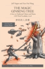 Image for The Magic Ginseng Tree : A Story in Simplified Chinese and Pinyin, 1200 Word Vocabulary Level