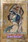 Image for Transfusion Poetica : Poems &amp; Art Gallery