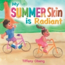 Image for My Summer Skin is Radiant