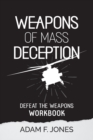 Image for Weapons of Mass Deception Workbook : Defeat the Weapons