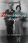 Image for When Memory Fades