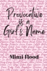 Image for Provocative is a Girl&#39;s Name