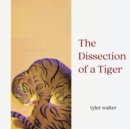 Image for The Dissection of a Tiger