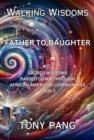 Image for Walking Wisdoms: Father to Daughter: Sacred Wisdoms Passed down Through African American Communities; Book 2
