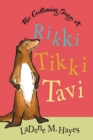 Image for The Continuing Saga of Rikki Tikki Tavi