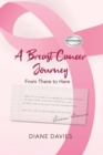 Image for Breast Cancer Journey: From There to Here