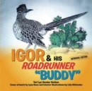 Image for IGOR &amp; HIS ROADRUNNER &amp;quote;BUDDY&amp;quote;