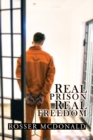Image for Real Prison Real Freedom