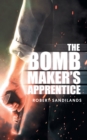 Image for The Bomb Maker&#39;s Apprentice