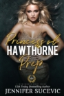 Image for Princess of Hawthorne Prep : A Dark, Enemies-to-Lovers Bully Sports Romance