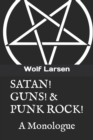 Image for Satan! Guns! &amp; Punk Rock!