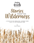 Image for Feasting on Truth Stories from the Wilderness : A Study of the Israelites&#39; Journey from Egypt to the Promised Land