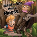 Image for Harold and Gina Meet a Moose