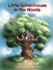 Image for Little Schoolhouse in the Woods