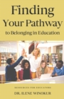 Image for Finding Your Pathway to Belonging in Education