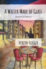 Image for Waiter Made of Glass: Stories and Poems