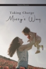 Image for Taking Charge Missy&#39;s Way