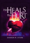 Image for He Heals the Hurt