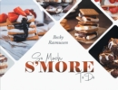Image for So Much S&#39;more To Do