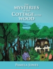Image for The Mysteries Of The Cottage In The Woods