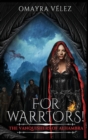 Image for For Warriors! The Vanquishers of Alhambra book 2, a Grimdark, Dark Fantasy series,