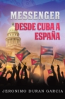 Image for Messenger Desde Cuba A Espana