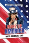 Image for Wake up America - Water and Energy (WE)