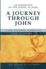 Image for A Journey Through John : An Exposition of the Gospel of John Chapters 1-5