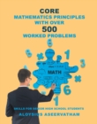 Image for CORE MATHEMATICS PRINCIPLES with over 500 WORKED PROBLEMS: Skills for Senior High School Students