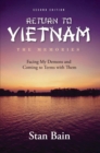 Image for Return To Vietnam - The Memories: Facing My Demons and Coming to Terms with Them
