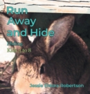 Image for Run Away and Hide : Hiding