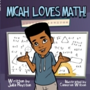 Image for Micah Loves Math!