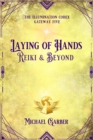 Image for Laying of Hands: Reiki &amp; Beyond