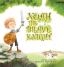 Image for Noah The Brave Knight