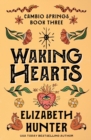 Image for Waking Hearts : A Cambio Springs Mystery