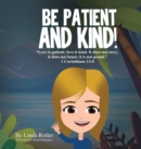 Image for Be Patient and Kind!