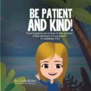Image for Be Patient and Kind!
