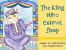 Image for The King Who Cannot Sleep