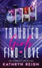 Image for Troubled Girls Find Love
